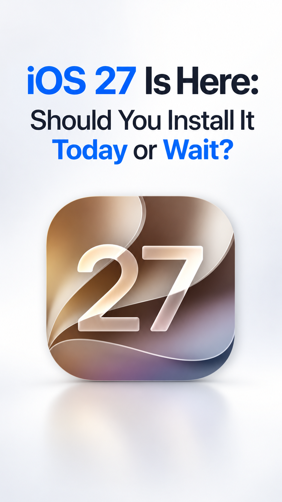 iOS 27は今すぐアップデートすべき？不具合・バッテリー・対応機種を解説